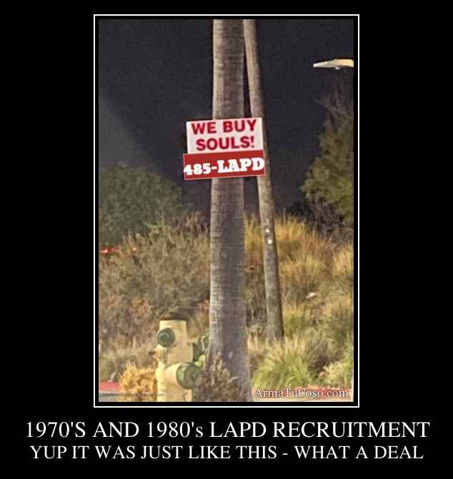 1970'S AND 1980's LAPD RECRUITMENT