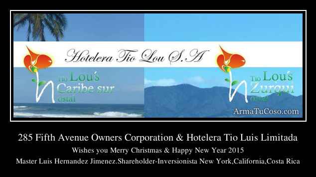 285 Fifth Avenue Owners Corporation & Hotelera Tio Luis Limitada