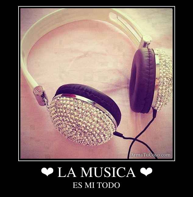 ❤ LA MUSICA ❤