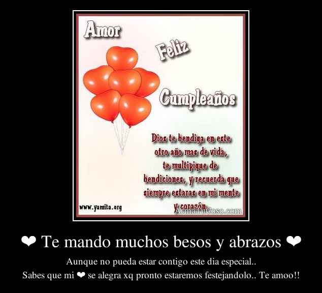 ❤ Te mando muchos besos y abrazos ❤