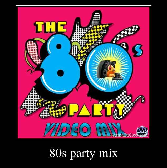 80s party mix