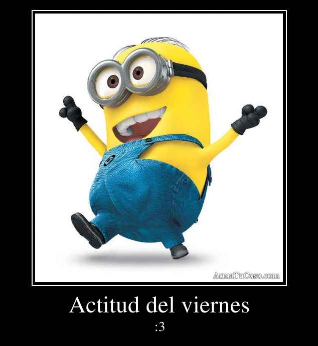 Actitud del viernes