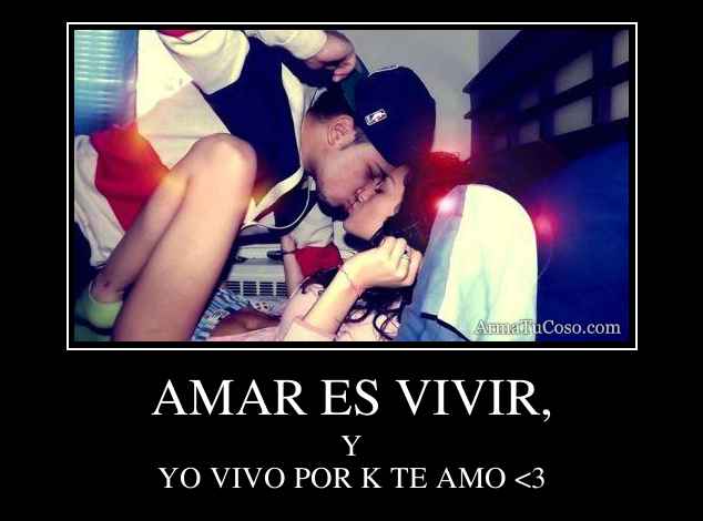 AMAR ES VIVIR,