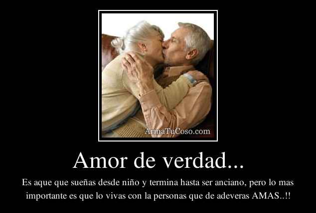 Amor de verdad...