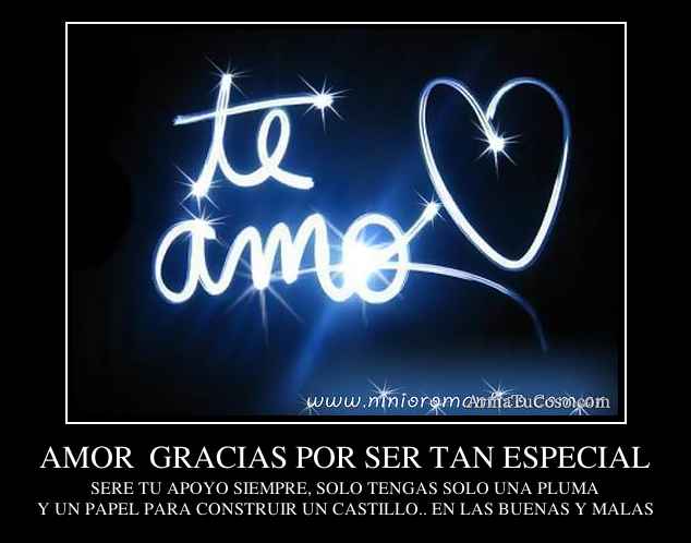 AMOR  GRACIAS POR SER TAN ESPECIAL