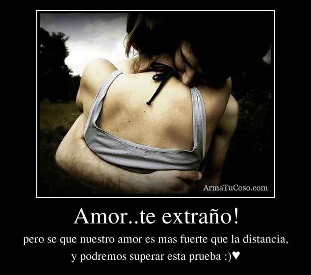 Amor..te extraño!