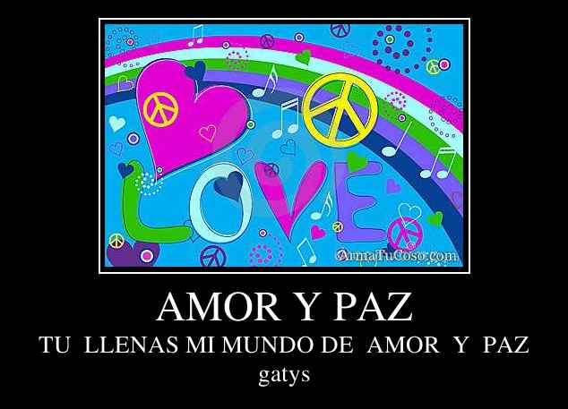 AMOR Y PAZ