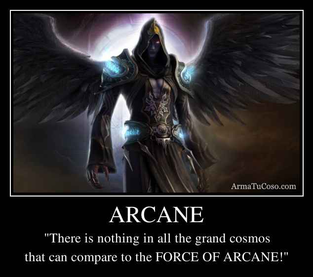 ARCANE