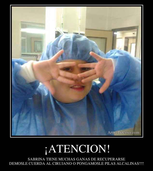 ¡ATENCION!