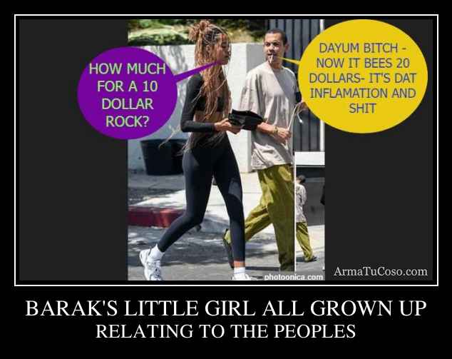 BARAK'S LITTLE GIRL ALL GROWN UP