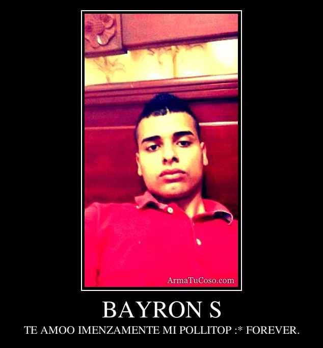 BAYRON S