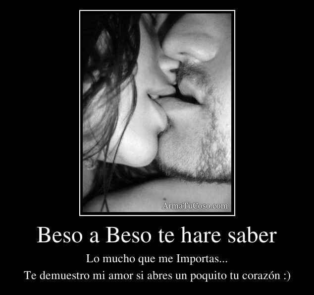 Beso a Beso te hare saber