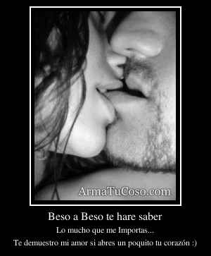 Beso a Beso te hare saber