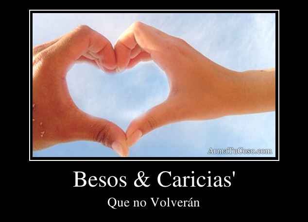 Besos & Caricias'