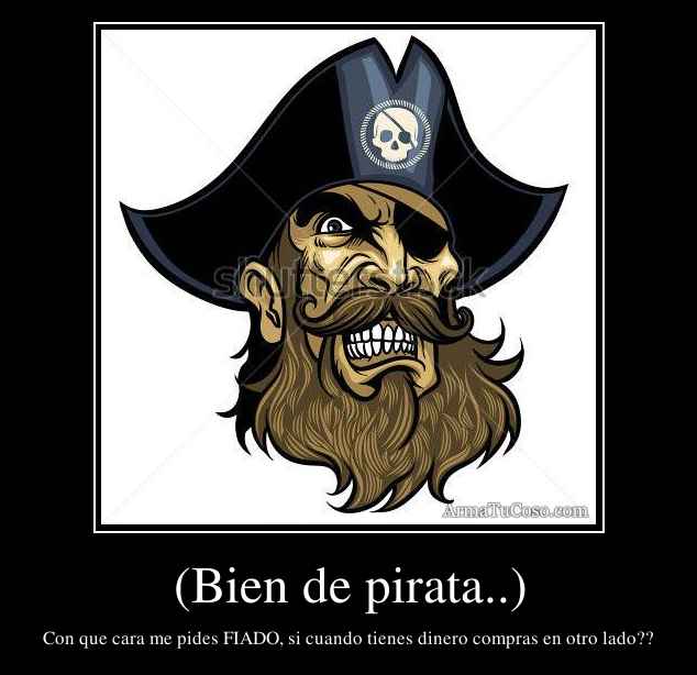 (Bien de pirata..)