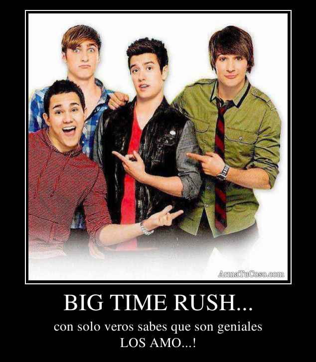 BIG TIME RUSH...