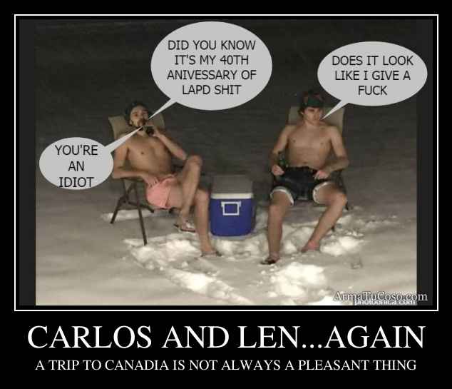 CARLOS AND LEN...AGAIN