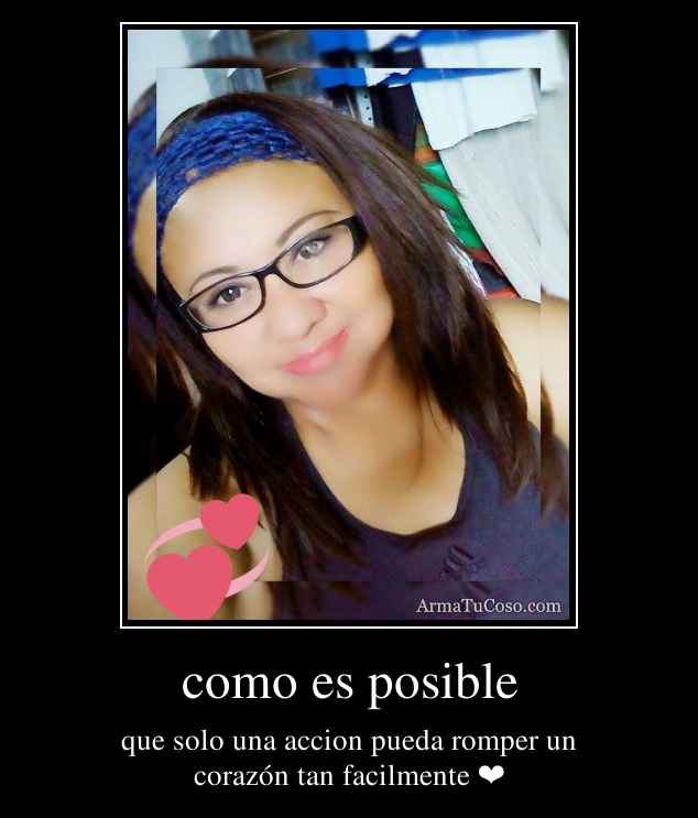 como es posible