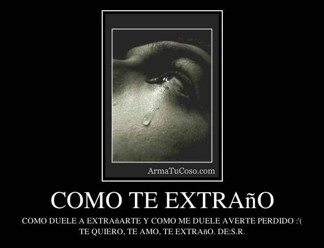COMO TE EXTRAñO