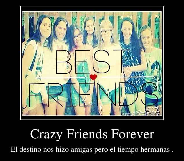 Crazy Friends Forever