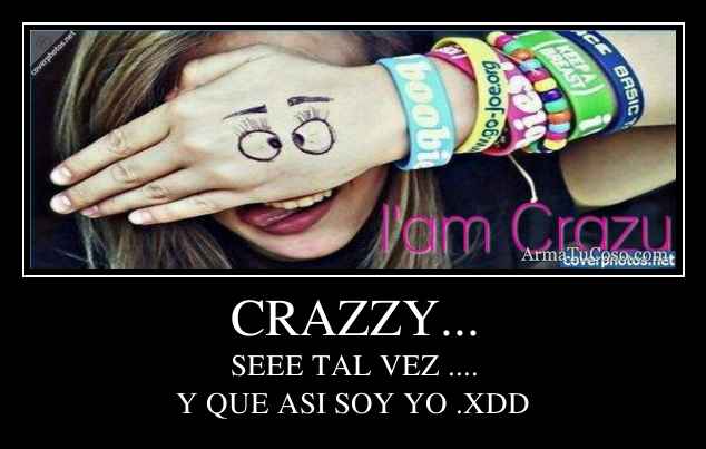 CRAZZY...