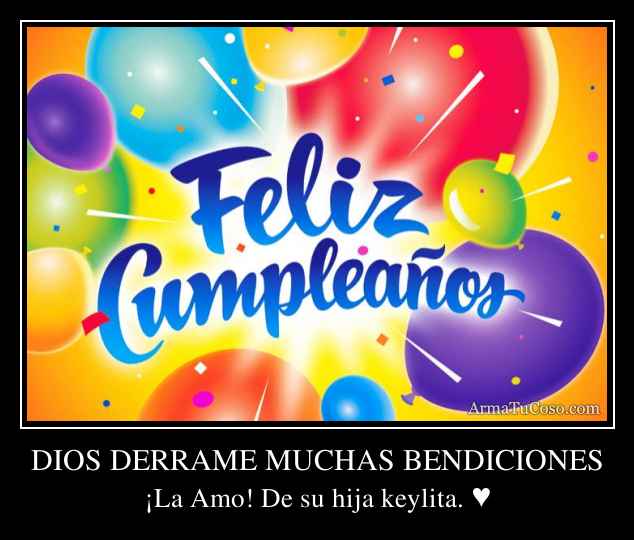 DIOS DERRAME MUCHAS BENDICIONES