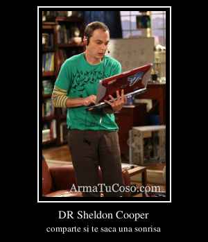 DR Sheldon Cooper