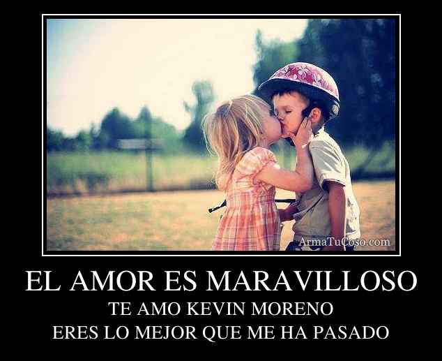 EL AMOR ES MARAVILLOSO