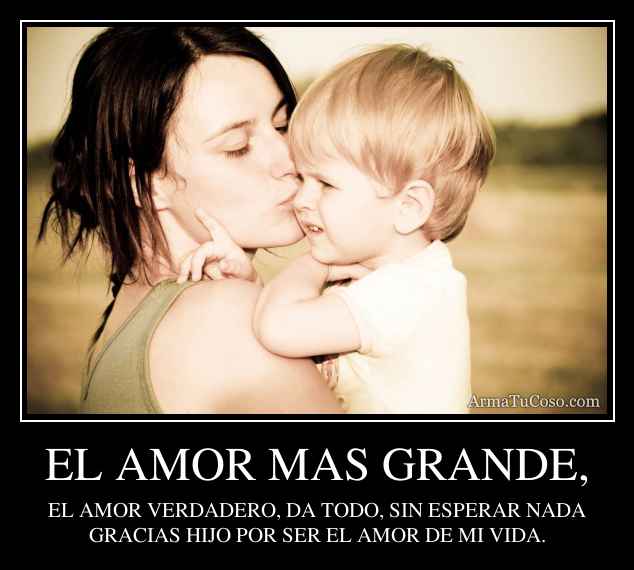 EL AMOR MAS GRANDE,