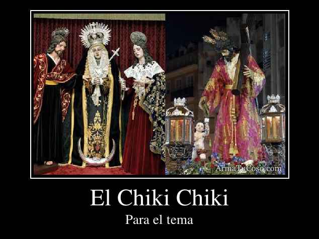 El Chiki Chiki