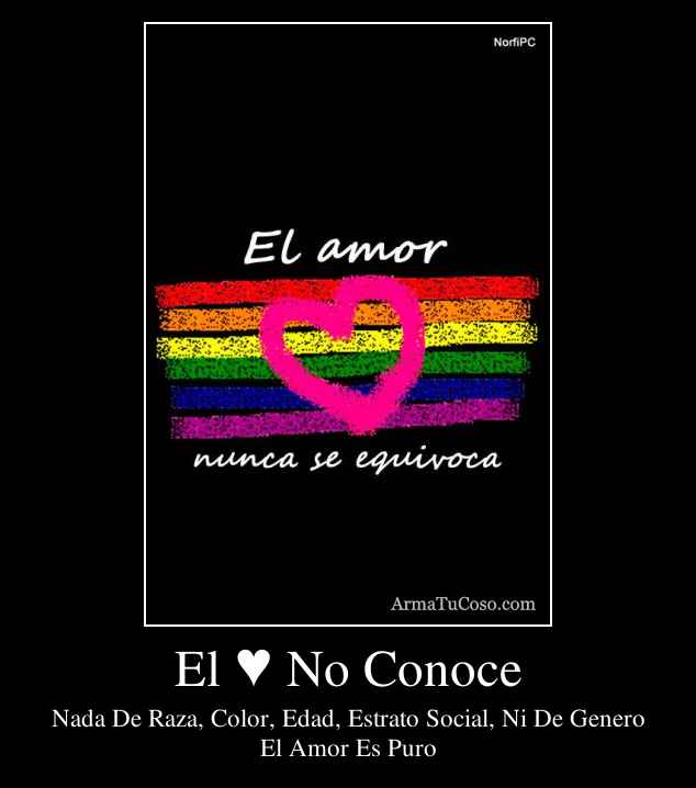 El ♥ No Conoce