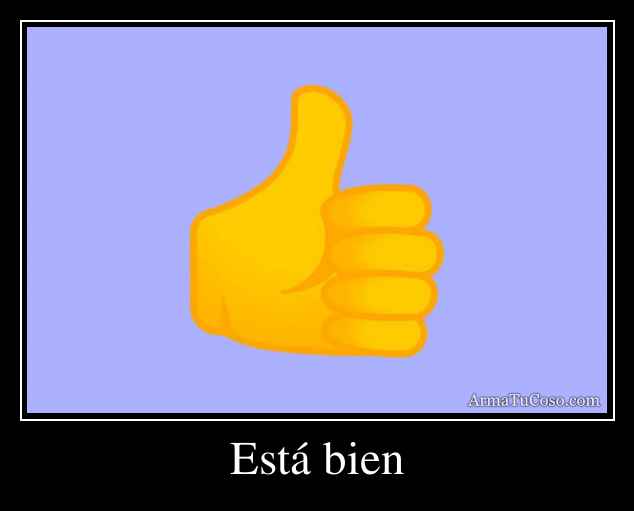 Está bien