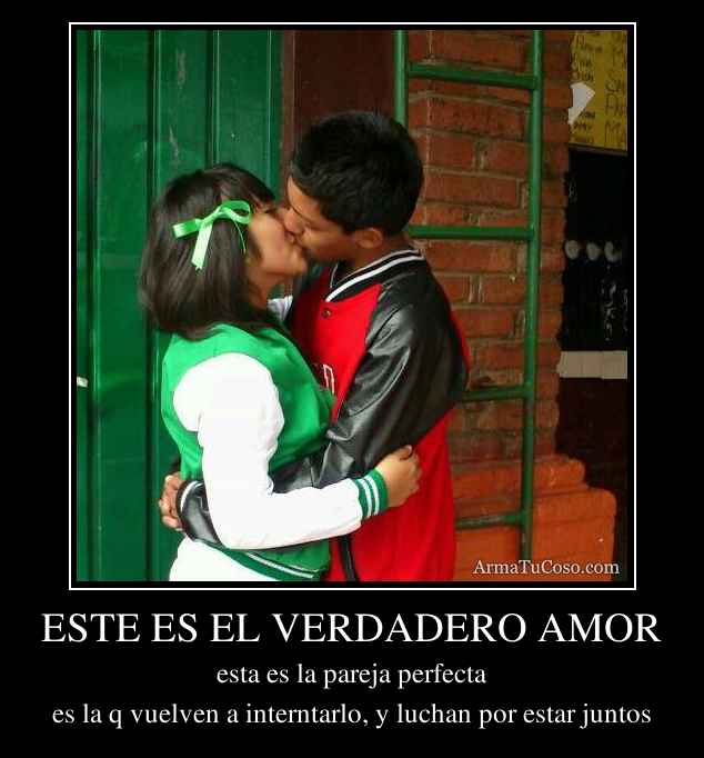 ESTE ES EL VERDADERO AMOR