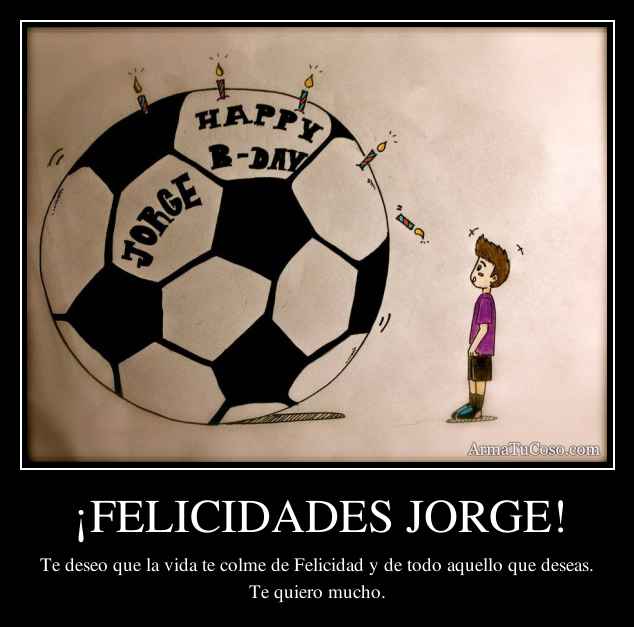 ¡FELICIDADES JORGE!