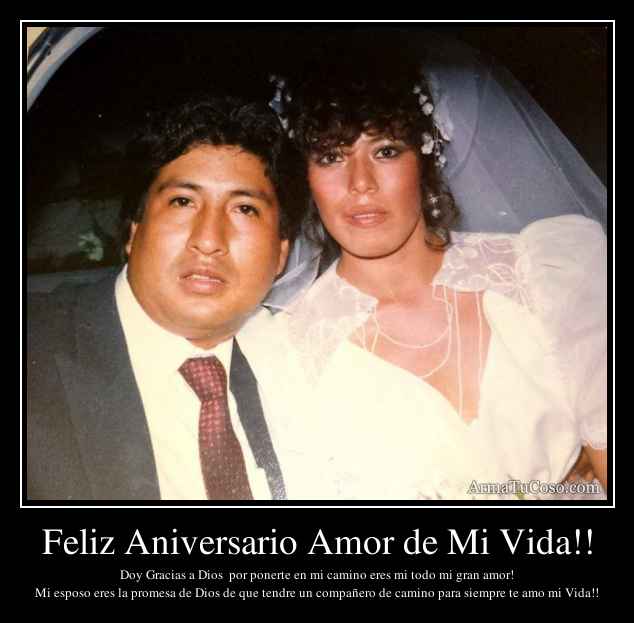 Feliz Aniversario Amor de Mi Vida!!