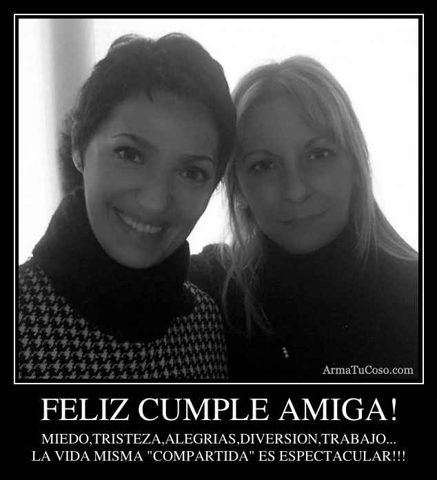 FELIZ CUMPLE AMIGA!