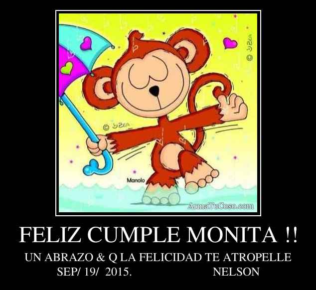 FELIZ CUMPLE MONITA !!