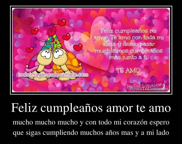 Feliz cumpleaños amor te amo