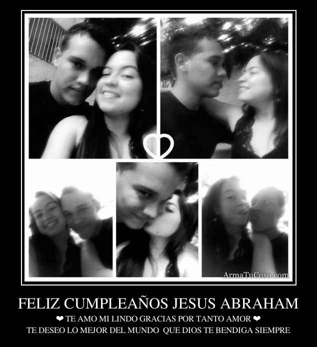 FELIZ CUMPLEAÑOS JESUS ABRAHAM