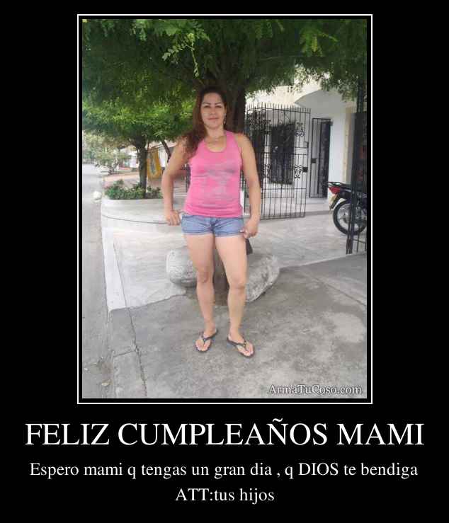 FELIZ CUMPLEAÑOS MAMI