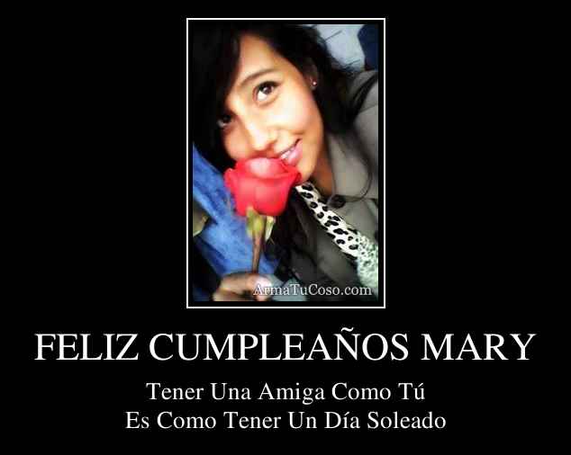 FELIZ CUMPLEAÑOS MARY