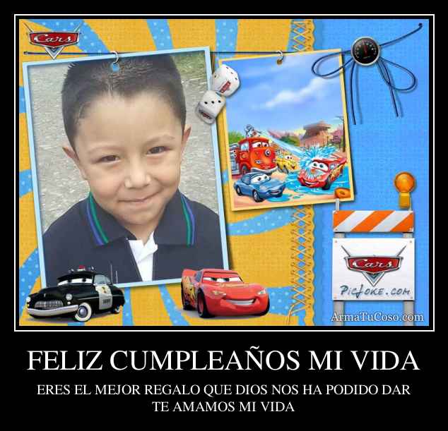 FELIZ CUMPLEAÑOS MI VIDA