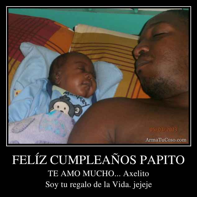 FELÍZ CUMPLEAÑOS PAPITO