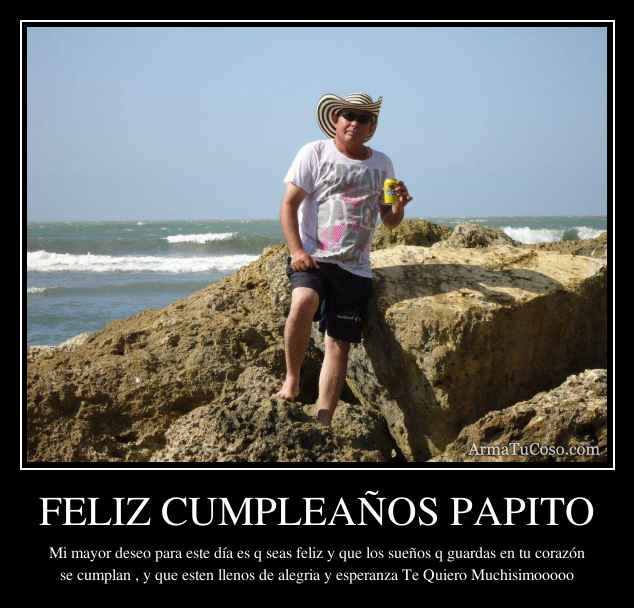 FELIZ CUMPLEAÑOS PAPITO