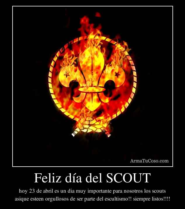 Feliz día del SCOUT