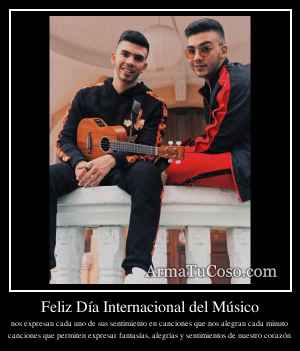 Feliz Día Internacional del Músico