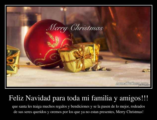 Feliz Navidad para toda mi familia y amigos!!!