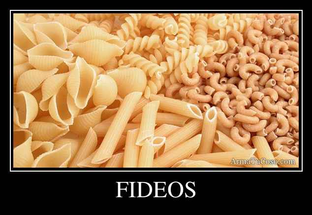 FIDEOS