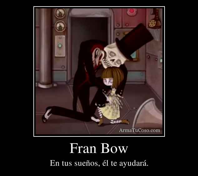 Fran Bow. 