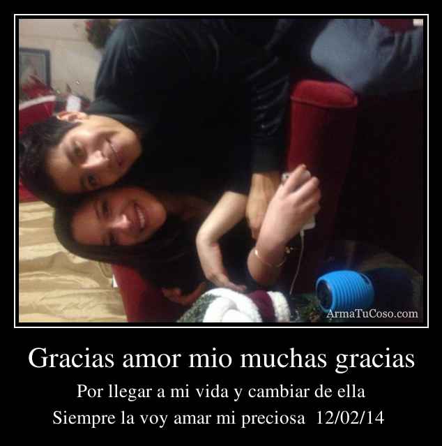 Gracias amor mio muchas gracias